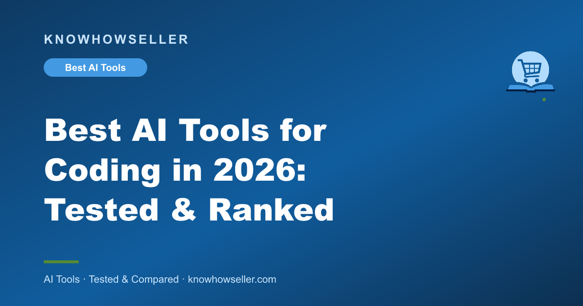 Best AI Tools for Coding in 2026: Tested & Ranked