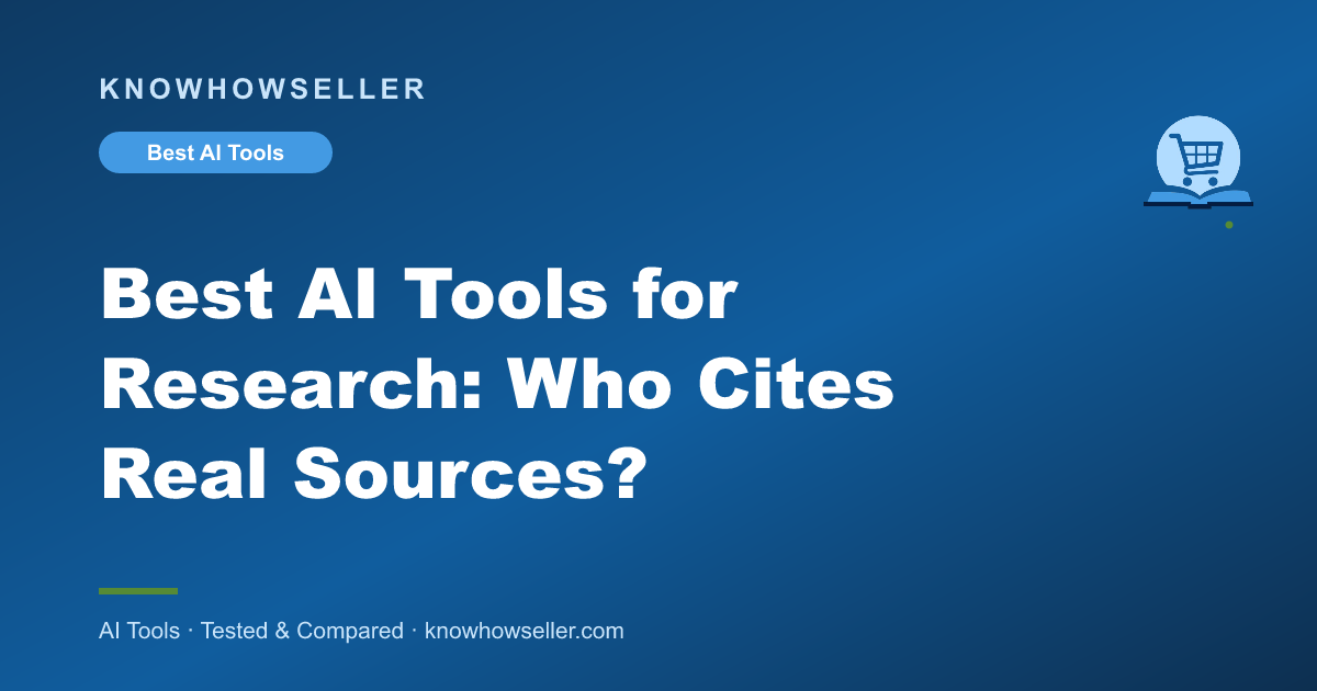 Best AI Tools for Research: Who Cites Real Sources?