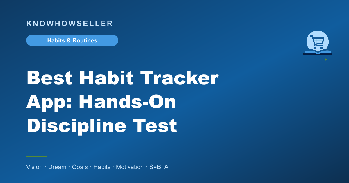 Best Habit Tracker App: Hands-On Discipline Test
