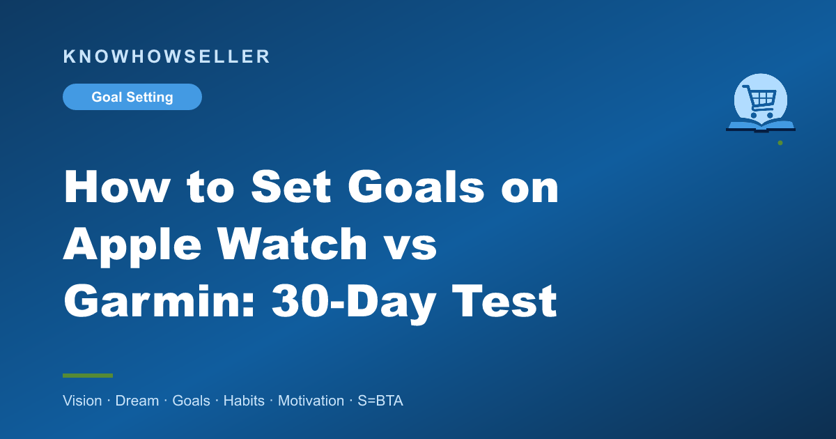 How to Set Goals on Apple Watch vs Garmin: 30-Day Test